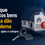 por que muitos bens ainda dão problema