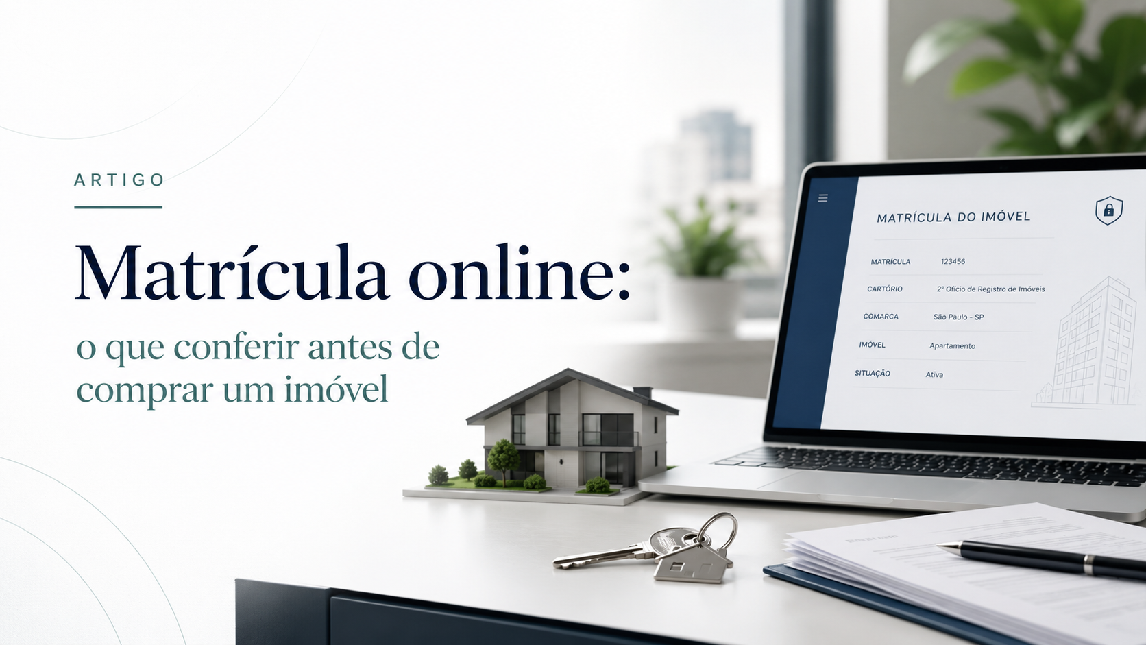O QUE CONFERIR ANTES DE COMPRAR UM IMOVEL - MATRICULA ONLINE